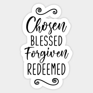 Chosen Blessed Forgiven Redeemed Sticker